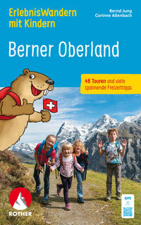 Vorderes Coverbild ErlebnisWandern mit Kindern Berner Oberland