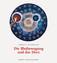 Vorderes Coverbild Die Blutbewegung und das Herz