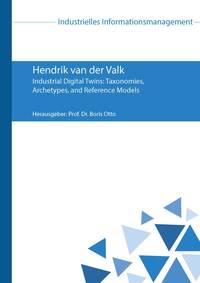 Vorderes Coverbild Industrial Digital Twins: Taxonomies, Archetypes, and Reference Models