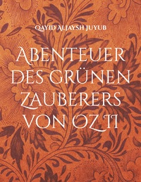 Vorderes Coverbild Abenteuer des grünen Zauberers von OZ II