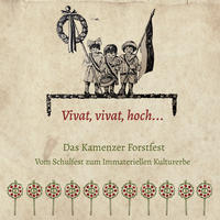 Vorderes Coverbild Vivat, vivat, hoch... Das Kamenzer Forstfest