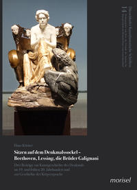 Vorderes Coverbild Sitzen auf dem Denkmalssockel – Beethoven, Lessing, die Brüder Galignani