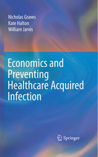 Vorderes Coverbild Economics and Preventing Healthcare Acquired Infection
