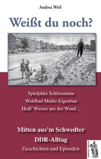 Vorderes Coverbild Schwedt - Mitten aus´m Schwedter DDR-Alltag