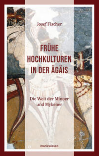 Vorderes Coverbild Frühe Hochkulturen in der Ägäis