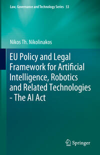 Vorderes Coverbild EU Policy and Legal Framework for Artificial Intelligence, Robotics and Related Technologies - The AI Act