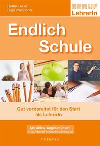 Vorderes Coverbild Endlich Schule – Gut vorbereitet für den Start als LehrerIn