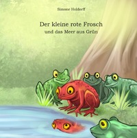 Vorderes Coverbild Der kleine rote Frosch und das Meer aus Grün