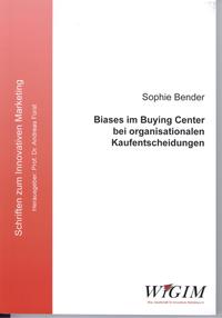 Vorderes Coverbild Biases im Buying Center bei organisationalen Kaufentscheidungen