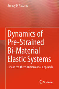 Vorderes Coverbild Dynamics of Pre-Strained Bi-Material Elastic Systems