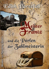 Vorderes Coverbild Meister Frantz und die Perlen der Zahlmeisterin