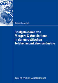 Vorderes Coverbild Erfolgsfaktoren von Mergers & Acquisitions in der europäischen Telekommunikationsindustrie