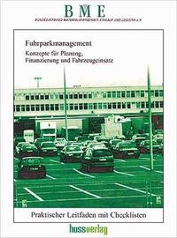 Vorderes Coverbild Fuhrparkmanagement - Konzepte für Planung, Finanzierung und Fahrzeugeinsatz