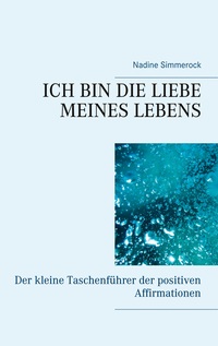 Vorderes Coverbild Ich bin die Liebe meines Lebens