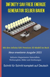 Vorderes Coverbild Infinity SAV Freie Energie Generator selber bauen