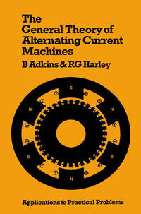 Vorderes Coverbild The General Theory of Alternating Current Machines