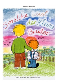 Vorderes Coverbild Smolche und der kleine Bruder
