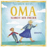 Vorderes Coverbild »Oma!«, schreit der Frieder