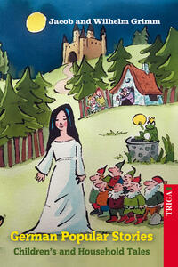 Vorderes Coverbild Jacob and Wilhelm Grimm - German Popular Stories