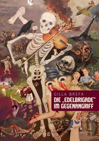 Vorderes Coverbild Die "Edelbrigade" im Gegenangriff