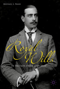 Vorderes Coverbild Royal Wills in Britain from 1509 to 2008