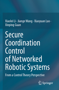 Vorderes Coverbild Secure Coordination Control of Networked Robotic Systems