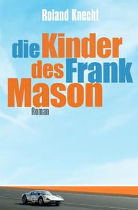 Vorderes Coverbild Die Kinder des Frank Mason