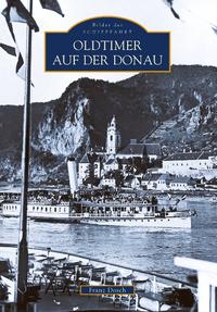 Vorderes Coverbild Oldtimer auf der Donau