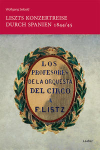 Vorderes Coverbild Liszts Konzertreise durch Spanien 1844/45