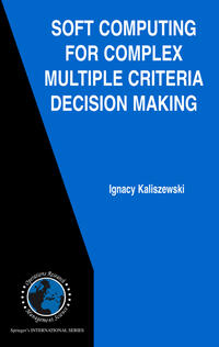 Vorderes Coverbild Soft Computing for Complex Multiple Criteria Decision Making