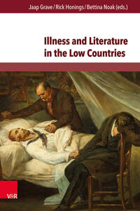 Vorderes Coverbild Illness and Literature in the Low Countries