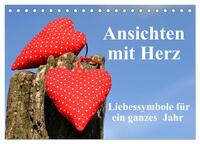 Vorderes Coverbild Ansichten mit Herz (Tischkalender 2025 DIN A5 quer), CALVENDO Monatskalender