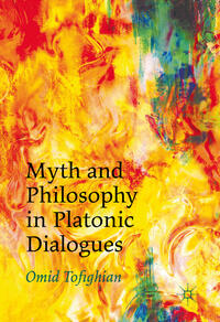 Vorderes Coverbild Myth and Philosophy in Platonic Dialogues