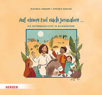 Vorderes Coverbild Auf einem Esel nach Jerusalem ... Die Ostergeschichte in Bildwörtern