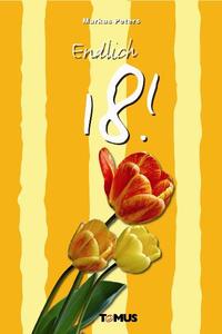 Vorderes Coverbild Endlich 18!