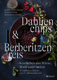 Vorderes Coverbild Dahlienchips und Berberitzenreis