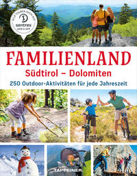 Vorderes Coverbild Familienland Südtirol – Dolomiten