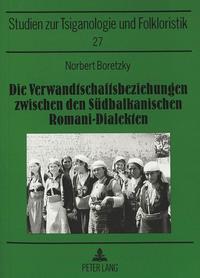 Vorderes Coverbild Die Verwandtschaftsbeziehungen zwischen den Südbalkanischen Romani-Dialekten