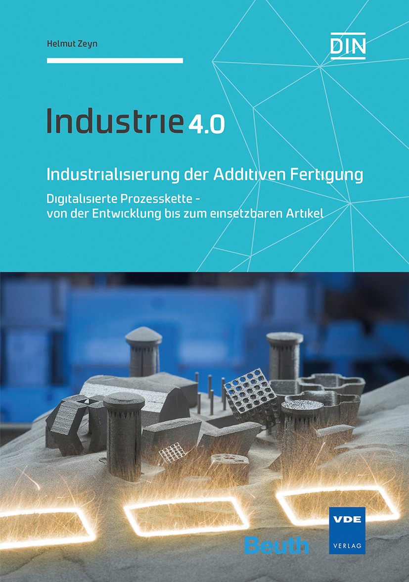 Anderes Coverbild Industrialisierung der Additiven Fertigung