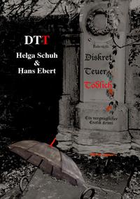 Vorderes Coverbild DTT - Diskret Teuer Tödlich