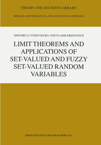 Vorderes Coverbild Limit Theorems and Applications of Set-Valued and Fuzzy Set-Valued Random Variables