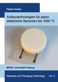 Vorderes Coverbild Aufbautechnologien für piezoelektrische Sensoren bis 1000 °C