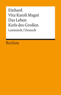 Vorderes Coverbild Vita Karoli Magni / Das Leben Karls des Großen. Lateinisch/Deutsch