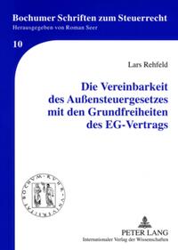 Vorderes Coverbild Die Vereinbarkeit des Außensteuergesetzes mit den Grundfreiheiten des EG-Vertrags