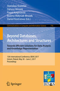 Vorderes Coverbild Beyond Databases, Architectures and Structures. Towards Efficient Solutions for Data Analysis and Knowledge Representation