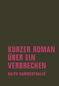 Vorderes Coverbild Kurzer Roman über ein Verbrechen