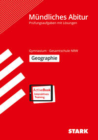 Vorderes Coverbild STARK Geographie - Mündliche Abiturprüfung NRW - Prüfungsvorbereitung