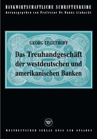 Vorderes Coverbild Das Treuhandgeschäft der westdeutschen und amerikanischen Banken