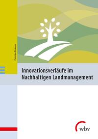 Vorderes Coverbild Innovationsverläufe im Nachhaltigen Landmanagement
