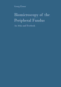 Vorderes Coverbild Biomicroscopy of the Peripheral Fundus